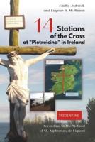 14 Stations of the Cross at Pietrelcina in Ireland