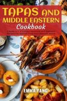 Tapas And Middle Eastern Cookbook