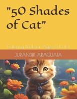"50 Shades of Cat"
