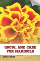 Grow, and Care For Marigold