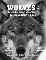 Wolves Unveiled, in Shades of the Wild