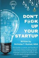 Don't F@&K Up Your Startup
