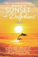 Swimming at Sunset With Dolphins