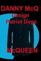 Dann McQ Design Patriot Dogs