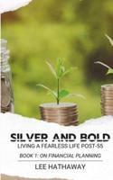 Silver and Bold On Financial Planning