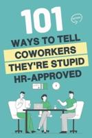 101 HR Approved Ways to Tell Employees They're Stupid