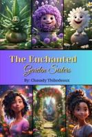 The Enchanted Garden Sisters