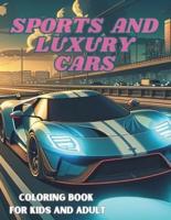 Sports And Luxury Cars Coloring Book For Kids And Adult Relaxation For Car Lovers