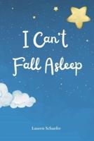 I Can't Fall Asleep