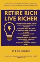 Retire Rich, Live Richer