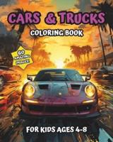 Cars & Trucks Coloring Book For Kids Ages 4-8