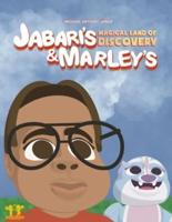 Jabari's & Marley's Magical Land of Discovery