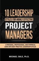 10 Leadership Styles For Highly Effective Project Managers
