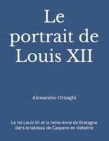 Le Portrait De Louis XII