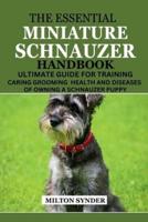 The Essential Miniature Schnauzer Handbook