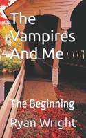 The Vampires And Me