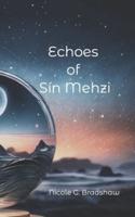 Echoes of Sín Mehzi
