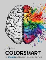 COLORSMART The Standard Paper Adult Coloring Edition for Teens Men Women & Seniors