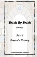 Brick By Brick Trilogy