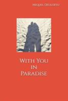With You in Paradise