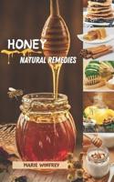 Honey Natural Remedies