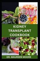 Kidney Transplant Cookbook