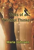 Tales of a Wishful Thinker