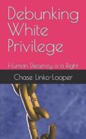 Debunking White Privilege