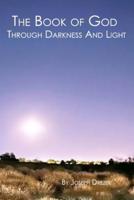 The Book of God Through Darkness and Light