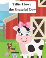 Tillie Howe the Grateful Cow