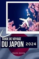 Guide De Voyage Du Japon 2024