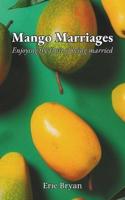 Mango Marriages
