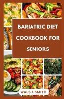 Bariatric Diet Cookbook For Seniors