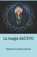 La Magia dell'EVO