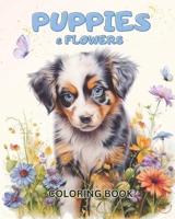 Puppies & Flowers