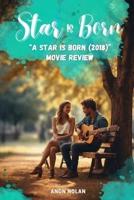 'A Star Is Born (2018)' Movie Review Book