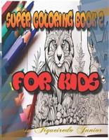 Super Coloring Book For Kids 2