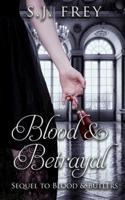 Blood & Betrayal