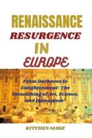The Renaissance Resurgence in Europe
