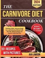 The Carnivore Diet Cookbook