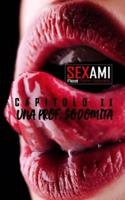 Sexami - Cap. 2 - Una Prof. Sodomita