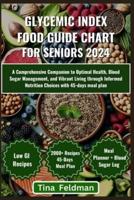 Glycemic Index Food Guide Chart for Seniors 2024