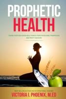 Prophetic Health