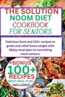 The Solution Noom Diet Cookbook for Seniors