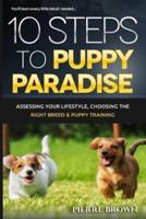 10 Steps To Puppy Paradise