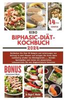Sibo Biphasic-Diät-Kochbuch