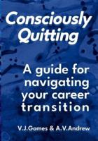 Consciously Quitting