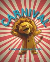 Carnival - A Magical Night-Time Parade