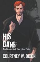His Bane - Special Edition