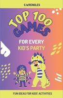 Top 100 Games For Every Kid's Party